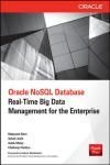 ORACLE NOSQL DATABASE; REAL-TIME BIG DATA MANAGEMENT FOR THE ENTERPRISE