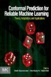 CONFORMAL PREDICTION FOR RELIABLE MACHINE LEARNING. THEORY, ADAPT