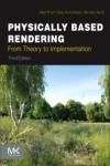 PHYSICALLY BASED RENDERING. FROM THEORY TO IMPLEMENTATION 3E