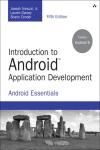 INTRODUCTION TO ANDROID APPLICATION DEVELOPMENT. ANDROID ESSENTIALS 5E