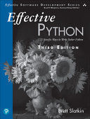 EFFECTIVE PYTHON