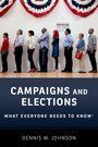 CAMPAIGNS AND ELECTIONS. WHAT EVERYONE NEEDS TO KNOW