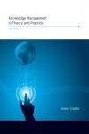 KNOWLEDGE MANAGEMENT IN THEORY AND PRACTICE 3E