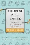 THE ARTIST IN THE MACHINE. THE WORLD OF AI-POWERED CREATIVITY