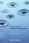 THE ART OF INSIGHT IN SCIENCE AND ENGINEERING. MASTERING COMPLEXI