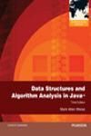 DATA STRUCTURES AND ALGORITHM ANALYSIS IN JAVA 3E I.E.