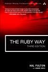 THE RUBY WAY 3E. SOLUTIONS AND TECHNIQUES IN RUBY PROGRAMMING