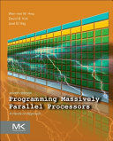 PROGRAMMING MASSIVELY PARALLEL PROCESSORS