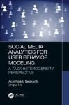 SOCIAL MEDIA ANALYTICS FOR USER BEHAVIOR MODELING: A TASK HETEROGENEITY PERSPECTIVE