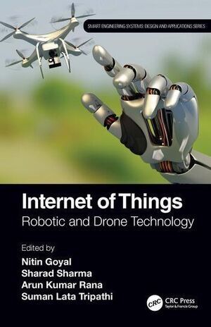 INTERNET OF THINGS. ROBOTIC AND DRONE TECHNOLOGY