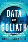 DATA AND GOLIATH. THE HIDDEN BATTLES TO COLLECT YOUR DATA AND CON