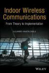 INDOOR WIRELESS COMMUNICATIONS: FROM THEORY TO IMPLEMENTATION