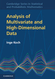 ANALYSIS OF MULTIVARIATE AND HIGH-DIMENSIONAL DATA