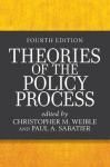 THEORIES OF THE POLICY PROCESS 4E