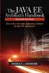 THE JAVA EE ARCHITECTS HANDBOOK: HOW TO BE A SUCCESSFUL APPLICAT