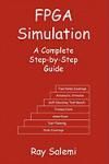 FPGA SIMULATION: A COMPLETE STEP-BY-STEP GUIDE