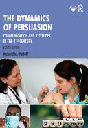 THE DYNAMICS OF PERSUASION: COMMUNICATION AND ATTITUDES IN THE TW
