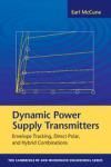 DYNAMIC POWER SUPPLY TRANSMITTERS. ENVELOPE TRACKING, DIRECT POLAR, AND HYBRID COMBINATIONS
