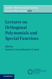 LECTURES ON ORTHOGONAL POLYNOMIALS AND SPECIAL FUNCTIONS