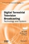 DIGITAL TERRESTRIAL TELEVISION BROADCASTING: TECHNOLOGY AND SYSTEM