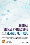 DIGITAL SIGNAL PROCESSING WITH KERNEL METHODS