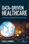 DATA-DRIVEN HEALTHCARE: HOW ANALYTICS AND BI ARE TRANSFORMING THE