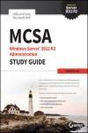 EBOOK: MCSA WINDOWS SERVER 2012 R2 ADMINISTRATION STUDY GUIDE: EXAM 70-411