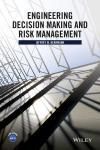 ENGINEERING DECISION MAKING AND RISK MANAGEMENT