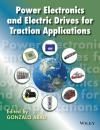 POWER ELECTRONICS AND ELECTRIC DRIVES FOR TRACTION APPLICATIONS