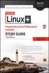 COMPTIA LINUX+ POWERED BY LINUX PROFESSIONAL INSTITUTE STUDY GUID