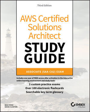 AWS CERTIFIED SOLUTIONS ARCHITECT STUDY GUIDE: ASSOCIATE SAA-C02 