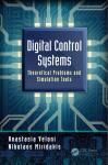DIGITAL CONTROL SYSTEMS: THEORETICAL PROBLEMS AND SIMULATION TOOLS