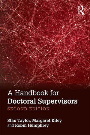 A HANDBOOK FOR DOCTORAL SUPERVISORS 2E
