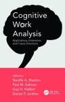COGNITIVE WORK ANALYSIS: APPLICATIONS, EXTENSIONS AND FUTURE DIRECTIONS