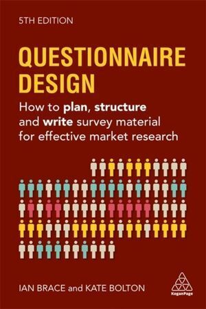 QUESTIONNAIRE DESIGN : HOW TO PLAN, STRUCTURE AND WRITE SURVEY MA