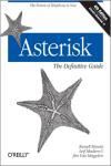 ASTERISK: THE DEFINITIVE GUIDE: THE FUTURE OF TELEPHONY IS NOW  4E