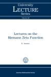 LECTURES ON THE RIEMANN ZETA FUNCTION