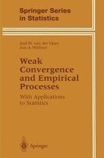 WEAK CONVERGENCE AND EMPIRICAL PROCESSES. WITH APPLICATIONS TO STATISTICS