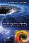 NATURE-INSPIRED COMPUTING: PHYSICS AND CHEMISTRY-BASED ALGORITHMS