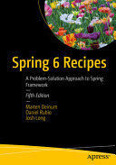 SPRING 6 RECIPES: A PROBLEM-SOLUTION APPROACH TO SPRING FRAMEWORK