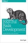 RESTFUL RAILS DEVELOPMENT. BUILDING OPEN APPLICATIONS AND SERVICES