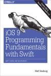 IOS 9 PROGRAMMING FUNDAMENTALS WITH SWIFT. SWIFT, XCODE, AND COCOA BASICS