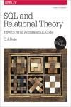 SQL AND RELATIONAL THEORY 3E. HOW TO WRITE ACCURATE SQL CODE