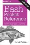 BASH POCKET REFERENCE. HELP FOR POWER USERS AND SYS ADMINS 2E