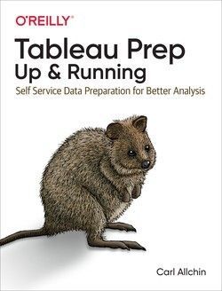 TABLEAU PREP: UP & RUNNING