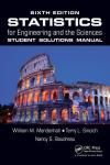STATISTICS FOR ENGINEERING AND THE SCIENCES, SIXTH EDITION STUDENT SOLUTIONS MANUAL