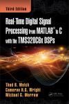 REAL-TIME DIGITAL SIGNAL PROCESSING FROM MATLAB TO C WITH THE TMS320C6X DSPS 3E