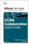 CCNA COLLABORATION CIVND 210-065 OFFICIAL CERT GUIDE