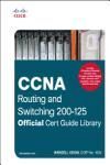 CCNA ROUTING AND SWITCHING 200-125 OFFICIAL CERT GUIDE LIBRARY