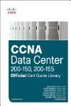 CCNA DATA CENTER (200-150, 200-155)  OFFICIAL CERT GUIDE LIBRARY